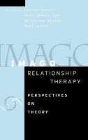 Harville Hendrix - Imago Relationship Therapy: Perspectives on Theory - 9780787978280 - V9780787978280