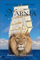 David C. Downing - Into the Wardrobe: C. S. Lewis and the Narnia Chronicles - 9780787978907 - V9780787978907