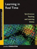 Jonathan E. Finkelstein - Learning in Real Time: Synchronous Teaching and Learning Online - 9780787979218 - V9780787979218