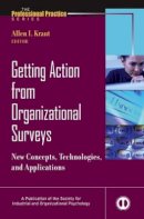 Allen I. Kraut - Getting Action from Organizational Surveys: New Concepts, Technologies, and Applications - 9780787979379 - V9780787979379
