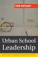 Tom Payzant - Urban School Leadership - 9780787986216 - V9780787986216