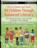 Sandra F. Rief - How to Reach and Teach All Children Through Balanced Literacy - 9780787988050 - V9780787988050