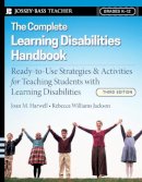 Joan M. Harwell - The Complete Learning Disabilities Handbook: Ready-to-Use Strategies and Activities for Teaching Students with Learning Disabilities - 9780787997557 - V9780787997557