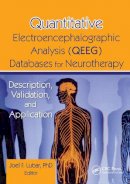 Tim Tinius - Quantitative Electroencephalographic Analysis (QEEG) Databases for Neurotherapy: Description, Validation, and Application - 9780789004888 - V9780789004888