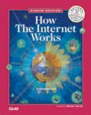 Preston Gralla - How the Internet Works (8th Edition) - 9780789736260 - V9780789736260