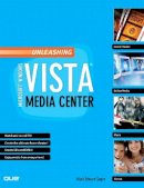 Mark Edward Soper - Unleashing Microsoft Windows Vista Media Center - 9780789736710 - V9780789736710