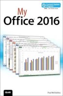 Paul Mcfedries - My Office 2016 (includes Content Update Program) - 9780789754981 - KKD0006885