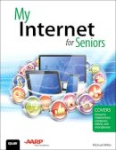 Miller, Michael - My Internet for Seniors - 9780789757432 - V9780789757432