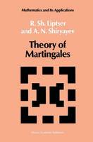Robert S. Liptser - Theory of Martingales (Mathematics and its Applications) - 9780792303954 - V9780792303954