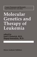  - Molecular Genetics and Therapy of Leukemia (Cancer Treatment and Research) - 9780792339120 - V9780792339120