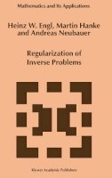 Heinz Werner Engl - Regularization of Inverse Problems (Mathematics and Its Applications) - 9780792341574 - V9780792341574