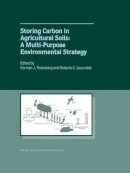  - Storing Carbon in Agricultural Soils: A Multi-Purpose Environmental Strategy - 9780792371496 - KCW0013105