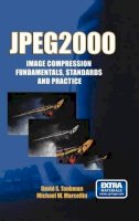David Taubman - JPEG2000: Image Compression Fundamentals, Standards and Practice (The International Series in Engineering and Computer Science) - 9780792375197 - V9780792375197