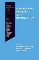 Mohamed Ben-Daya (Ed.) - Maintenance, Modeling and Optimization - 9780792379287 - V9780792379287