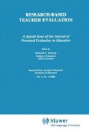 Richard L. Schwab (Ed.) - Research-Based Teacher Evaluation: A Special Issue of the Journal of Personnel Evaluation in Education (Public Administration Series--Bibliography,) - 9780792390947 - V9780792390947