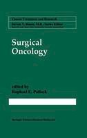 Pollock, Raphael E. - Surgical Oncology (Cancer Treatment and Research) - 9780792399001 - V9780792399001