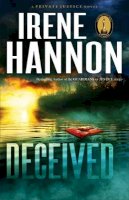 Irene Hannon - Deceived – A Novel - 9780800721251 - V9780800721251