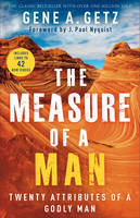 Gene A. Getz - The Measure of a Man: Twenty Attributes of a Godly Man - 9780800722388 - V9780800722388