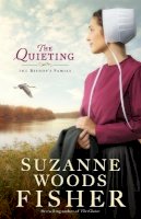 Fisher, Suzanne Woods - The Quieting: A Novel (The Bishop's Family) - 9780800723217 - V9780800723217
