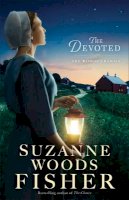 Fisher, Suzanne Woods - The Devoted: A Novel (The Bishop's Family) - 9780800723224 - V9780800723224