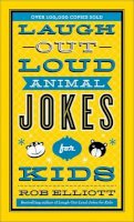 Rob Elliott - Laugh–Out–Loud Animal Jokes for Kids - 9780800723750 - V9780800723750