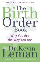 Kevin Leman - The Birth Order Book: Why You Are the Way You Are - 9780800723842 - V9780800723842