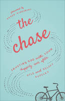 Kyle Kupecky - The Chase: Trusting God with Your Happily Ever After - 9780800726515 - V9780800726515