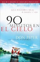 Piper, Don; Murphey, Mr Cecil - 90 Minutos En El Cielo - 9780800731748 - V9780800731748
