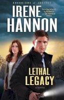 Irene Hannon - Lethal Legacy – A Novel - 9780800734589 - V9780800734589