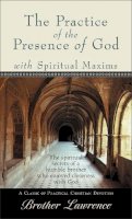 Brother Lawrence - Practice of the Presence of God with Spiritual Maxims, The - 9780800785994 - V9780800785994