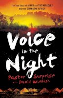 David Wimbish - Voice in the Night – The True Story of a Man and the Miracles That Are Changing Africa - 9780800795238 - V9780800795238