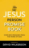 David Wilkerson - The Jesus Person Promise Book: Over 800 Promises from the Word of God - 9780800795955 - V9780800795955