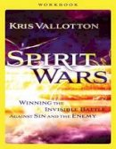 Kris Vallotton - Spirit Wars Workbook: Winning the Invisible Battle Against Sin and the Enemy - 9780800796129 - V9780800796129