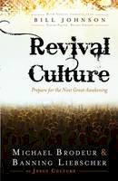 Michael Brodeur - Revival Culture: Prepare for the Next Great Awakening - 9780800796389 - V9780800796389