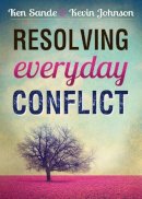 Sande, Ken, Johnson, Kevin - Resolving Everyday Conflict - 9780801005688 - V9780801005688