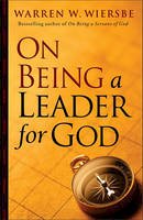 Warren W. Wiersbe - On Being a Leader for God - 9780801013829 - V9780801013829