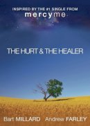 Andrew Farley - The Hurt & The Healer - 9780801015625 - V9780801015625