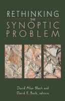 David Alan Black - Rethinking the Synoptic Problem - 9780801022814 - V9780801022814