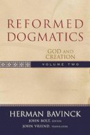Herman Bavinck - Reformed Dogmatics – God and Creation - 9780801026553 - V9780801026553