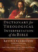Kevin J. Vanhoozer - Dictionary for Theological Interpretation of the Bible - 9780801026942 - V9780801026942