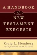 Craig L. Blomberg - A Handbook of New Testament Exegesis - 9780801031779 - V9780801031779