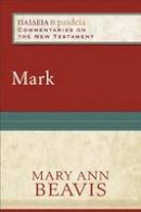 Mary Ann Beavis - Mark - 9780801034374 - V9780801034374
