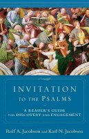 Rolf A. Jacobson - Invitation to the Psalms – A Reader`s Guide for Discovery and Engagement - 9780801036446 - V9780801036446