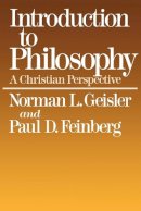P Geisler - Introduction to Philosophy - 9780801038181 - V9780801038181