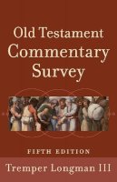 Tremper Iii Longman - Old Testament Commentary Survey - 9780801039911 - V9780801039911