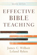 James C. Wilhoit - Effective Bible Teaching - 9780801048609 - V9780801048609