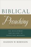 Haddon W. Robinson - Biblical Preaching: The Development and Delivery of Expository Messages - 9780801049125 - V9780801049125