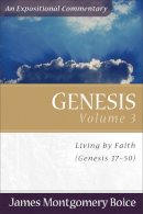 James Montgomer Boice - Genesis: Genesis 37-50 (Expositional Commentary) - 9780801066399 - V9780801066399