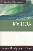 James Montgomer Boice - Joshua (Expositional Commentary) - 9780801066467 - V9780801066467