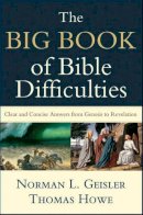 Norman L. Geisler - The Big Book of Bible Difficulties - 9780801071584 - V9780801071584